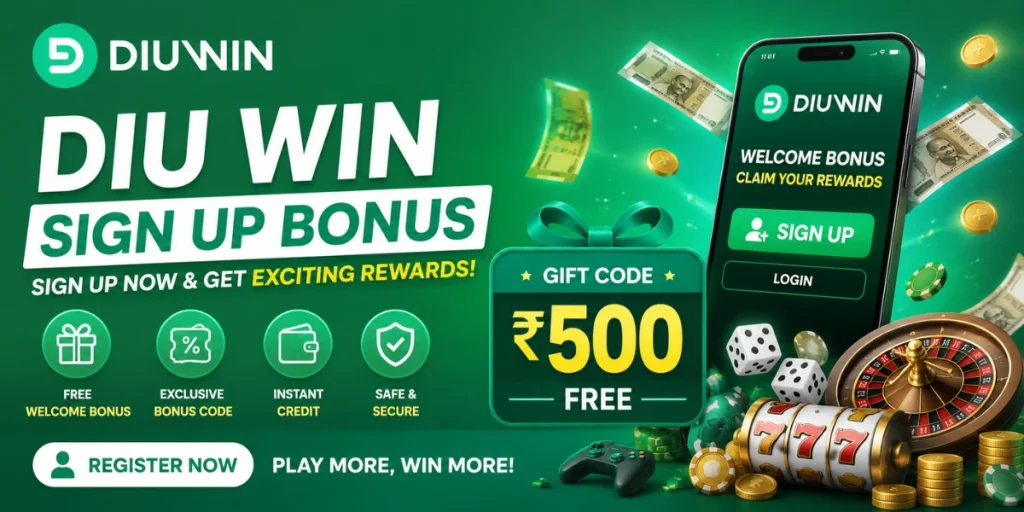 Diu Win Sign Up Bonus